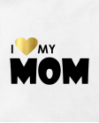 I love my mom